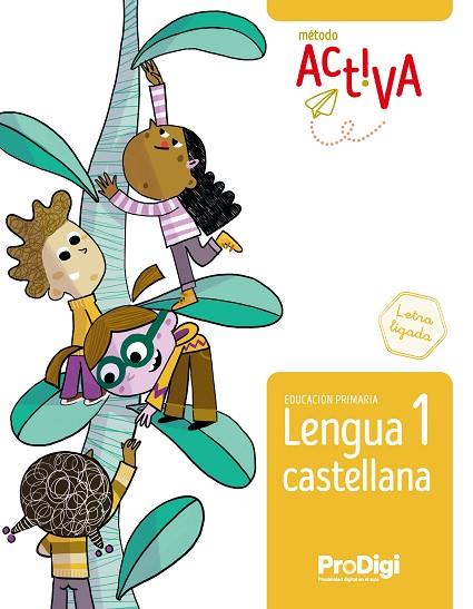 LENGUA CASTELLANA 1 EP. LETRA LIGADA - ACTIVA - PRODIGI | 9788430740536 | EDITORIAL TEIDE, S.A. | Llibres Parcir | Librería Parcir | Librería online de Manresa | Comprar libros en catalán y castellano online