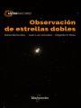 OBSERVACIÓN DE ESTRELLAS DOBLES | 9788426723826 | RAFAEL BENAVIDES, JUAN LUIS GONZÁLEZ, EDGARDO R. MASA | Llibres Parcir | Librería Parcir | Librería online de Manresa | Comprar libros en catalán y castellano online