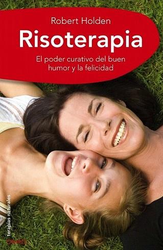 RISOTERAPIA | 9788497545327 | HOLDEN ROBERT | Llibres Parcir | Librería Parcir | Librería online de Manresa | Comprar libros en catalán y castellano online
