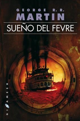 Sueño del Fevre | 9788496208698 | Martin, George R.R. | Llibres Parcir | Llibreria Parcir | Llibreria online de Manresa | Comprar llibres en català i castellà online