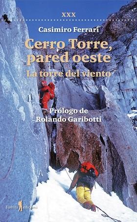 CERRO TORRE, PARED OESTE | 9788412944846 | FERRARI, CASIMIRO | Llibres Parcir | Llibreria Parcir | Llibreria online de Manresa | Comprar llibres en català i castellà online