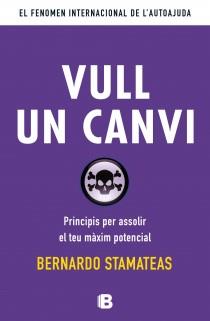 VULL UN CANVI | 9788466653763 | STAMATEAS, BERNARDO | Llibres Parcir | Librería Parcir | Librería online de Manresa | Comprar libros en catalán y castellano online