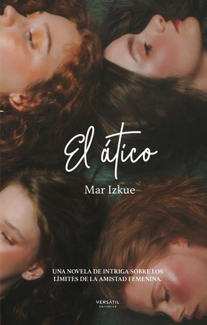 EL  ÁTICO | 9788418883026 | IZCUE, MAR | Llibres Parcir | Librería Parcir | Librería online de Manresa | Comprar libros en catalán y castellano online