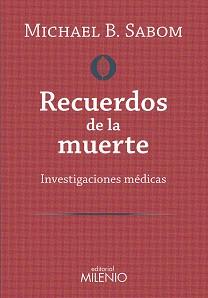 RECUERDOS DE LA MUERTE | 9788497437929 | B. SABOM, MICHAEL | Llibres Parcir | Librería Parcir | Librería online de Manresa | Comprar libros en catalán y castellano online