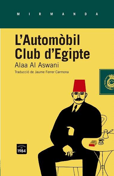 L'AUTOMÒBIL CLUB D'EGIPTE | 9788415835349 | AL ASWANI, ALAA | Llibres Parcir | Librería Parcir | Librería online de Manresa | Comprar libros en catalán y castellano online