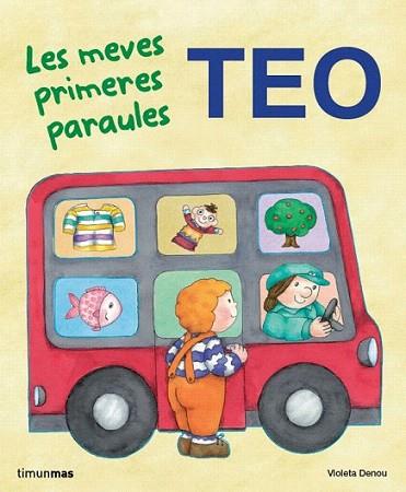 TEO LES MEVES PRIMERES PARAULE | 9788499325705 | DENOU VIOLETA | Llibres Parcir | Llibreria Parcir | Llibreria online de Manresa | Comprar llibres en català i castellà online
