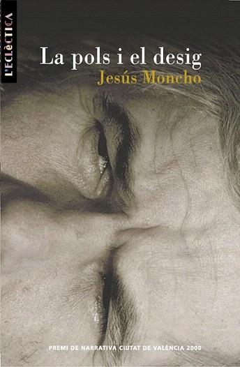 LA POLS I EL DESIG | 9788476606155 | MONCHO | Llibres Parcir | Librería Parcir | Librería online de Manresa | Comprar libros en catalán y castellano online