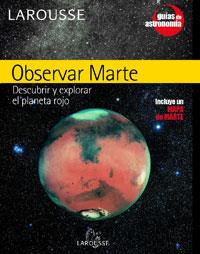 OBSERVAR MARTE descubrir y explorar planeta rojo | 9788483327067 | Llibres Parcir | Librería Parcir | Librería online de Manresa | Comprar libros en catalán y castellano online