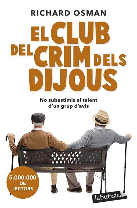 EL CLUB DEL CRIM DELS DIJOUS | 9788419107091 | OSMAN, RICHARD | Llibres Parcir | Librería Parcir | Librería online de Manresa | Comprar libros en catalán y castellano online