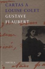 CARTAS A LOUISE COLET | 9788478440139 | FLAUBERT | Llibres Parcir | Llibreria Parcir | Llibreria online de Manresa | Comprar llibres en català i castellà online