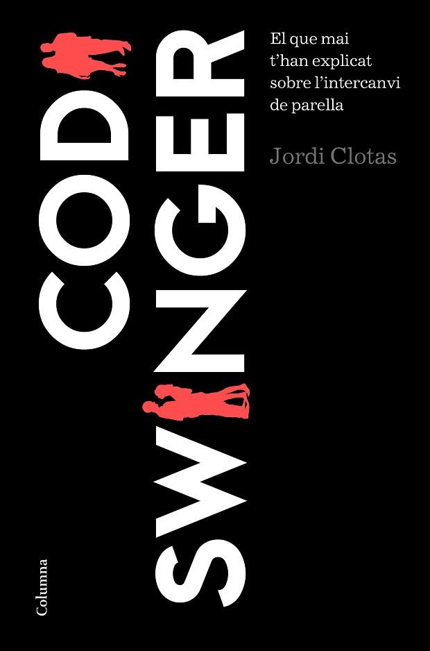 CODI SWINGER | 9788466422666 | CLOTAS I PERPINYÀ, JORDI | Llibres Parcir | Llibreria Parcir | Llibreria online de Manresa | Comprar llibres en català i castellà online