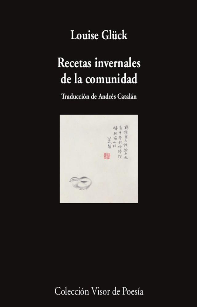 RECETAS INVERNALES DE LA COMUNIDAD | 9788498954487 | GLÜCK, LOUISE | Llibres Parcir | Librería Parcir | Librería online de Manresa | Comprar libros en catalán y castellano online