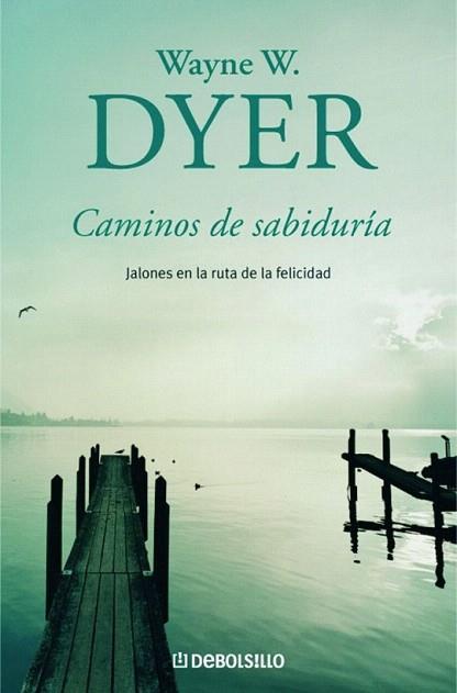 CAMINOS DE SABIDURIA | 9788497592130 | DYER | Llibres Parcir | Llibreria Parcir | Llibreria online de Manresa | Comprar llibres en català i castellà online