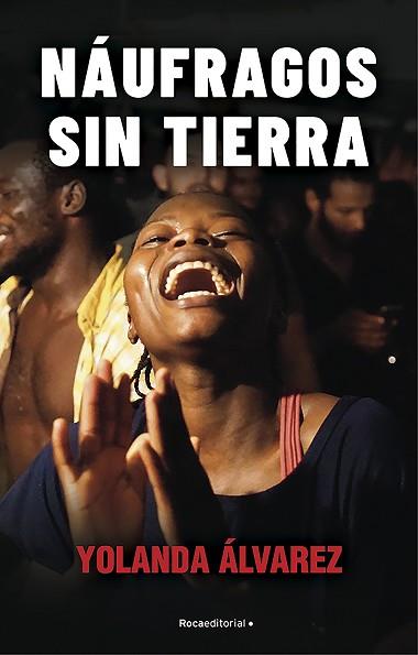 NÁUFRAGOS SIN TIERRA | 9788418249327 | ÁLVAREZ, YOLANDA | Llibres Parcir | Llibreria Parcir | Llibreria online de Manresa | Comprar llibres en català i castellà online