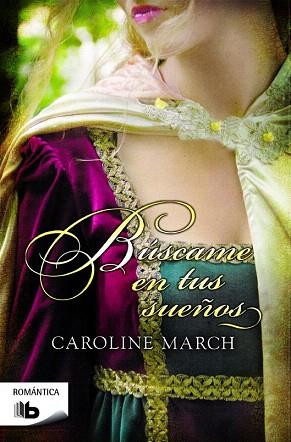 BÚSCAME EN TUS SUEÑOS | 9788490700464 | MARCH, CAROLINE | Llibres Parcir | Librería Parcir | Librería online de Manresa | Comprar libros en catalán y castellano online