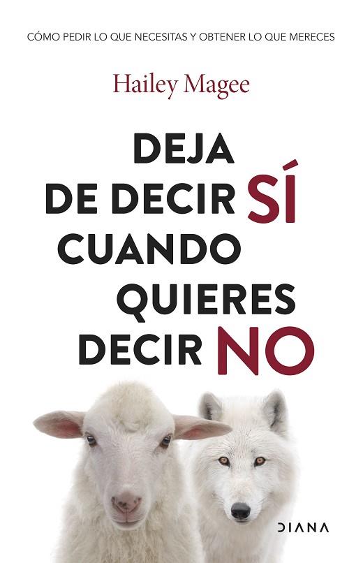 DEJA DE DECIR SÍ CUANDO QUIERES DECIR NO | 9788411192651 | MAGEE, HAILEY | Llibres Parcir | Llibreria Parcir | Llibreria online de Manresa | Comprar llibres en català i castellà online