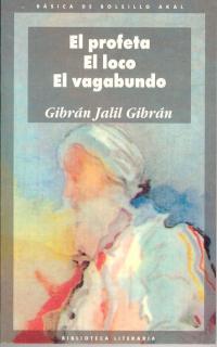 PROFETA LOCO VAGABUNDO | 9788476000700 | Gibran JALIL GIBRAN | Llibres Parcir | Librería Parcir | Librería online de Manresa | Comprar libros en catalán y castellano online