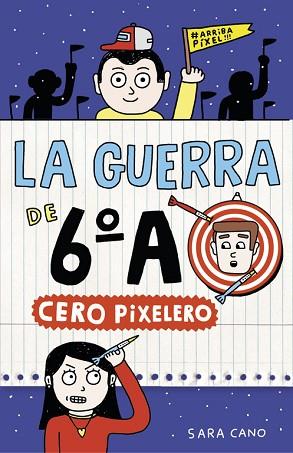 CERO PIXELERO (SERIE LA GUERRA DE 6ºA 4) | 9788420485324 | CANO, SARA | Llibres Parcir | Llibreria Parcir | Llibreria online de Manresa | Comprar llibres en català i castellà online