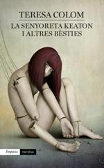 LA SENYORETA KEATON I ALTRES BESTIES | 9788497879842 | COLOM TERESA | Llibres Parcir | Llibreria Parcir | Llibreria online de Manresa | Comprar llibres en català i castellà online