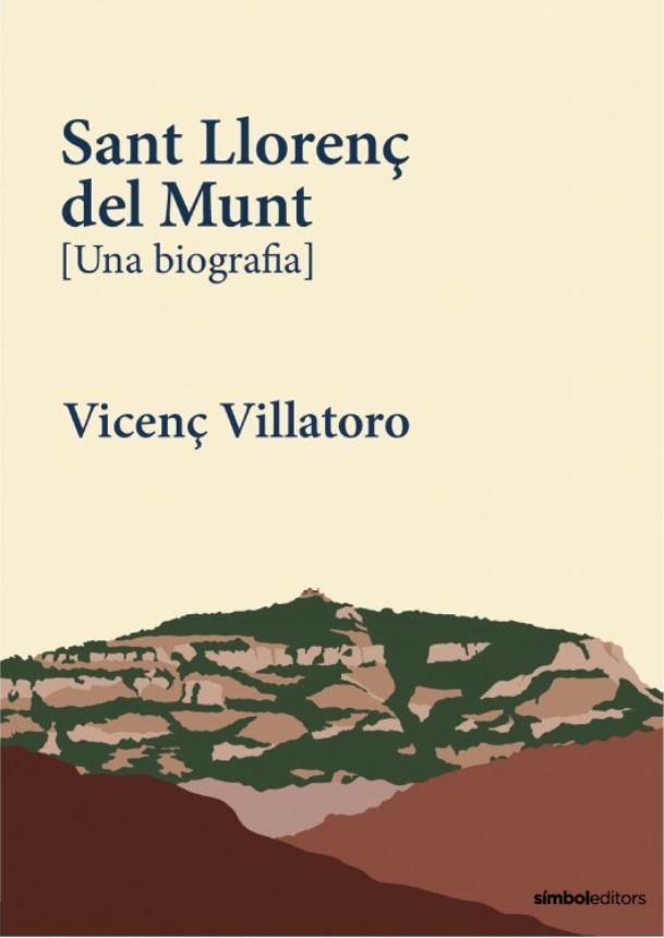 SANT LLORENÇ DEL MUNT | 9788418696497 | VILLATORO, VICENÇ | Llibres Parcir | Librería Parcir | Librería online de Manresa | Comprar libros en catalán y castellano online