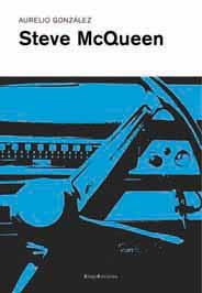 STEVE MC QUEEN | 9788495881076 | GONZÁLEZ, AURELIO | Llibres Parcir | Librería Parcir | Librería online de Manresa | Comprar libros en catalán y castellano online