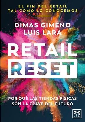 RETAIL RESET | 9788418757020 | GIMENO, DIMAS/LARA, LUIS | Llibres Parcir | Librería Parcir | Librería online de Manresa | Comprar libros en catalán y castellano online