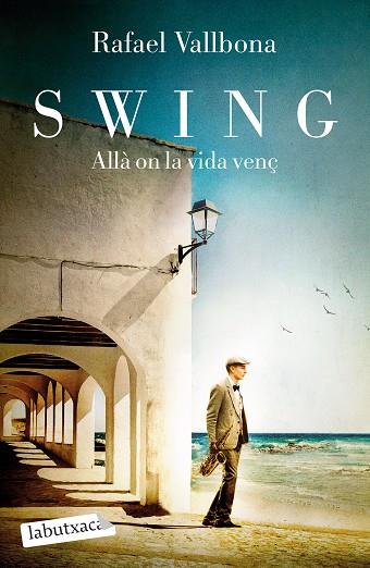 SWING. ALLÀ ON LA VIDA VENÇ | 9788418572876 | VALLBONA, RAFAEL | Llibres Parcir | Librería Parcir | Librería online de Manresa | Comprar libros en catalán y castellano online