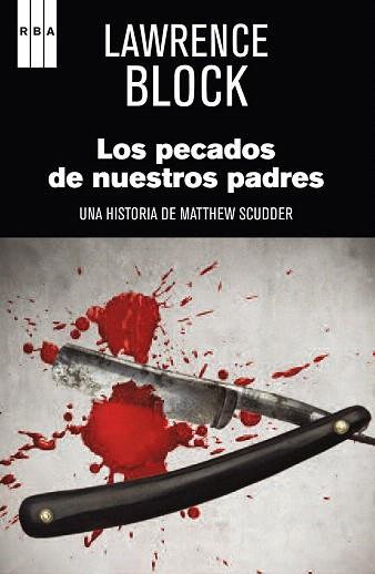 LOS PECADOS DE NUESTROS PADRES | 9788490066652 | BLOCK, LAWRENCE | Llibres Parcir | Librería Parcir | Librería online de Manresa | Comprar libros en catalán y castellano online