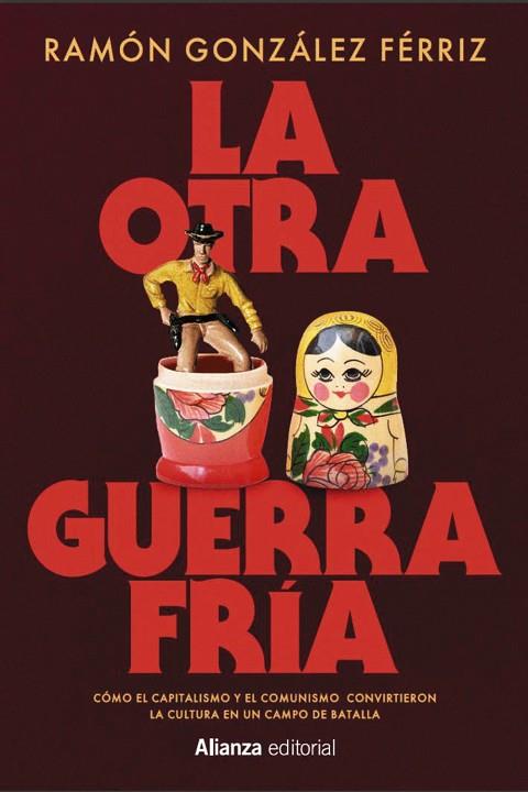 LA OTRA GUERRA FRÍA | 9791370090579 | GONZÁLEZ FÉRRIZ, RAMÓN | Llibres Parcir | Librería Parcir | Librería online de Manresa | Comprar libros en catalán y castellano online