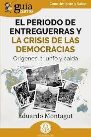 GUÍABURROS: EL PERIODO DE ENTREGUERRAS Y LA CRISIS DE LAS DEMOCRACIAS | 9791387539795 | MONTAGUT, EDUARDO | Llibres Parcir | Llibreria Parcir | Llibreria online de Manresa | Comprar llibres en català i castellà online