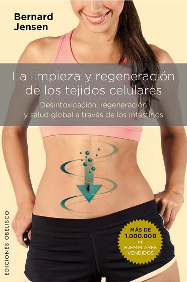 LA LIMPIEZA Y REGENERACIÓN DE LOS TEJIDOS CELULARES | 9788491110842 | JENSEN, BERNARD | Llibres Parcir | Librería Parcir | Librería online de Manresa | Comprar libros en catalán y castellano online