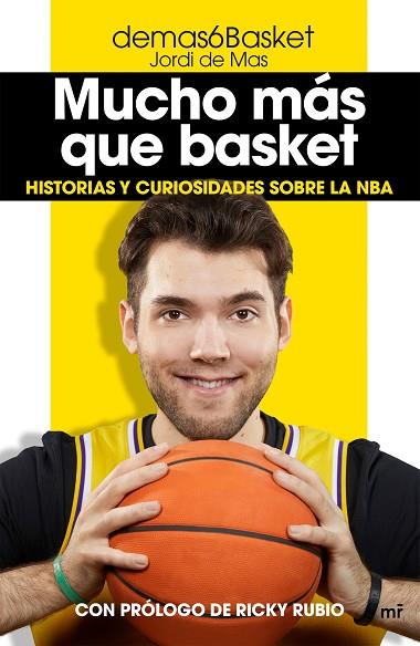 MUCHO MÁS QUE BASKET | 9788427047389 | DEMAS6BASKET (JORDI DE MAS) | Llibres Parcir | Llibreria Parcir | Llibreria online de Manresa | Comprar llibres en català i castellà online