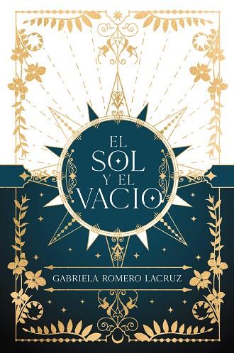 EL SOL Y EL VACÍO | 9788419988065 | ROMERO LACRUZ, GABRIELA | Llibres Parcir | Librería Parcir | Librería online de Manresa | Comprar libros en catalán y castellano online