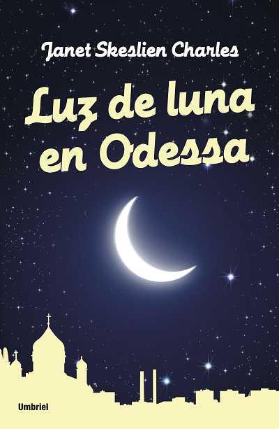 LUZ DE LUNA EN ODESA | 9788489367975 | SKESLIEN CHARLES JANET | Llibres Parcir | Llibreria Parcir | Llibreria online de Manresa | Comprar llibres en català i castellà online