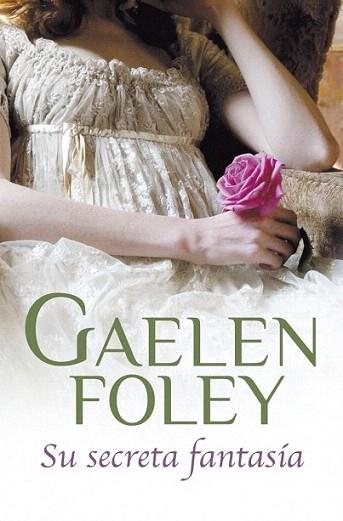 LA SECRETA FANTASIA | 9788499087559 | FOLEY GAELEN | Llibres Parcir | Llibreria Parcir | Llibreria online de Manresa | Comprar llibres en català i castellà online