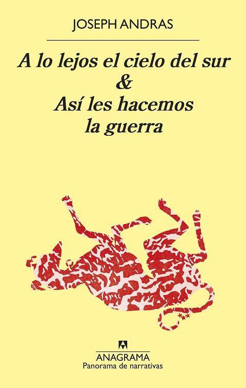 A LO LEJOS EL CIELO DEL SUR & ASÍ LES HACEMOS LA GUERRA | 9788433981318 | ANDRAS, JOSEPH | Llibres Parcir | Llibreria Parcir | Llibreria online de Manresa | Comprar llibres en català i castellà online