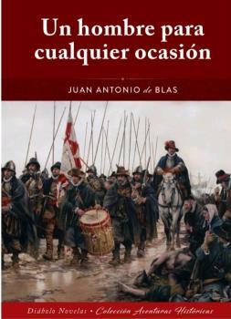 UN HOMBRE PARA CUALQUIER OCASION | 9788412126617 | DE BLAS,JUAN ANTONIO | Llibres Parcir | Librería Parcir | Librería online de Manresa | Comprar libros en catalán y castellano online