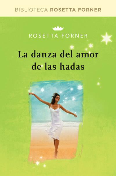 La danza de amor de las hadas | 9788490064030 | FORNER VERAL, ROSETTA | Llibres Parcir | Librería Parcir | Librería online de Manresa | Comprar libros en catalán y castellano online