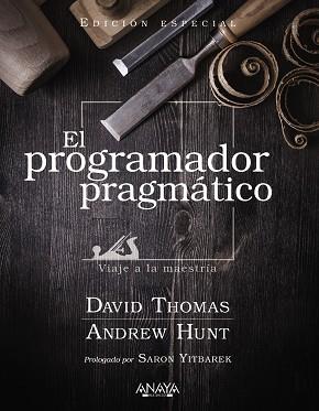 EL PROGRAMADOR PRAGMÁTICO. EDICIÓN ESPECIAL | 9788441545878 | THOMAS, DAVID/HUNT, ANDREW | Llibres Parcir | Librería Parcir | Librería online de Manresa | Comprar libros en catalán y castellano online