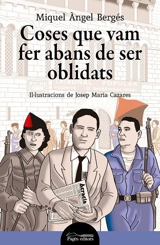 COSES QUE VAM FER ABANS DE SER OBLIDATS | 9788413034553 | BERGÉS, MIQUEL ÀNGEL / CAZARES, JOSEP MARIA | Llibres Parcir | Llibreria Parcir | Llibreria online de Manresa | Comprar llibres en català i castellà online