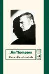 UN CUCHILLO EN LA MIRADA | 9788476697566 | THOMPSON JIM | Llibres Parcir | Librería Parcir | Librería online de Manresa | Comprar libros en catalán y castellano online