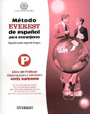 METODO EVEREST ESPAÐOL PARA EXTRANJEROS LIBRO PROFESOR SUPE | 9788424118099 | Llibres Parcir | Librería Parcir | Librería online de Manresa | Comprar libros en catalán y castellano online