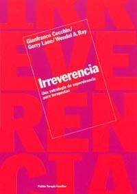 IRREVERENCIA | 9788449313042 | CECCHIN | Llibres Parcir | Librería Parcir | Librería online de Manresa | Comprar libros en catalán y castellano online