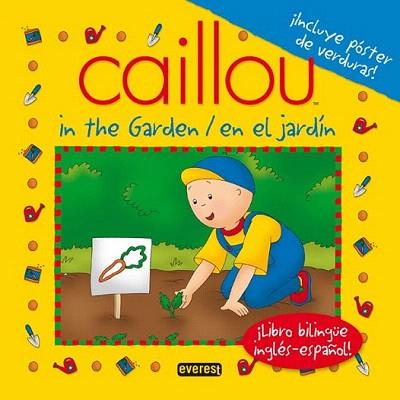 CAILLOU EN EL JARDIN | 9788444164519 | Llibres Parcir | Llibreria Parcir | Llibreria online de Manresa | Comprar llibres en català i castellà online