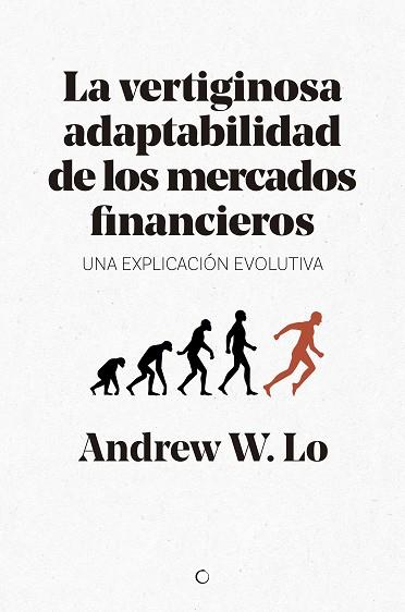 LA VERTIGINOSA ADAPTABILIDAD DE LOS MERCADOS FINANCIEROS | 9788494627194 | LO, ANDREW W. | Llibres Parcir | Librería Parcir | Librería online de Manresa | Comprar libros en catalán y castellano online
