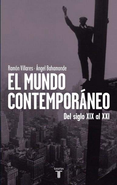 EL MUNDO CONTEMPORÁNEO | 9788430600748 | VILLARES PAZ, RAMÓN | Llibres Parcir | Librería Parcir | Librería online de Manresa | Comprar libros en catalán y castellano online