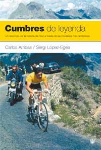 CUMBRES DE LEYENDA | 9788478713837 | ARRIBAS CARLOS LOPEZ SERGI | Llibres Parcir | Llibreria Parcir | Llibreria online de Manresa | Comprar llibres en català i castellà online
