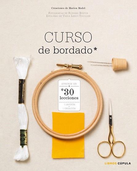 CURSO DE BORDADO | 9788448020071 | MARION MADEL | Llibres Parcir | Librería Parcir | Librería online de Manresa | Comprar libros en catalán y castellano online