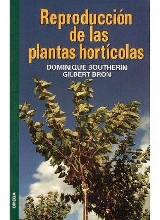 REPRODUCCION DE LAS PLANTAS HORTICOLAS | 9788428214025 | BOUTHERIN | Llibres Parcir | Llibreria Parcir | Llibreria online de Manresa | Comprar llibres en català i castellà online