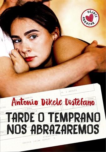 TARDE O TEMPRANO NOS ABRAZAREMOS | 9788490437230 | DISTEFANO, ANTONIO DIKELE | Llibres Parcir | Llibreria Parcir | Llibreria online de Manresa | Comprar llibres en català i castellà online